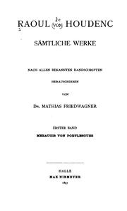 Cover of: Raoul von Houdenc Sämtliche werke: nach allen bekannten handschriften