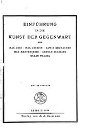 Cover of: Einführung in die Kunst der Gegenwart by von Max Deri, Max Dessoir, Alwin Kronbacher, Max Martersteig, Arnold Schering, Oskar Walzel.