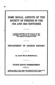 Cover of: Some social aspects of the Society of Friends in the 17th and 18th centuries ..