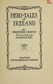 Cover of: Hero-tales of Ireland by Jeremiah Curtin