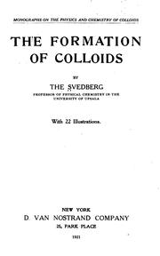 Cover of: The formation of colloids by Theodor Svedberg