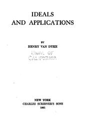 Cover of: Ideals and applications by Henry van Dyke