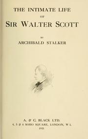 Cover of: The intimate life of Sir Walter Scott