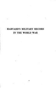 Cover of: Harvard's military record in the world war