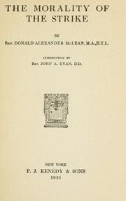 Cover of: The morality of the strike by Donald Alexander McLean