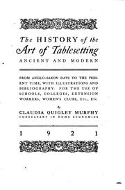 The history of the art of tablesetting by Claudia Quigley Murphy