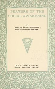 Cover of: Prayers of the social awakening by Walter Rauschenbusch