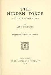 Cover of: The hidden force: a story of modern Java