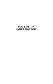 Cover of: The life of James Monroe by Morgan, George