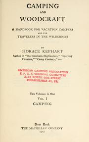 Cover of: Camping and woodcraft: a handbook for vacation campers and for travelers in the wilderness