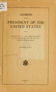Cover of: Address of the President of the United States at the celebration of the semicentennial of the founding of the city of Birmingham, Alabama, October 26, 1921. by Harding, Warren G.