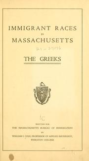 Cover of: Immigrant races in Massachusetts: the Greeks