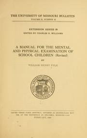 Cover of: A manual for the mental and physical examination of school children (revised)