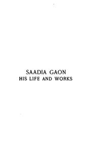 Cover of: Saadia Gaon: his life and works