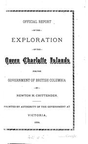 Cover of: Official report of the exploration of the Queen Charlotte Islands for the government of British Columbia