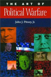 Cover of: The Art of Political Warfare by John J., Jr. Pitney