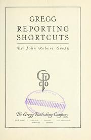 Cover of: Gregg reporting shortcuts by John Robert Gregg