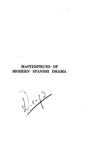 Cover of: Masterpieces of modern Spanish drama: The great Galeoto, The Duchess of San Quentin, Daniela