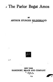 Cover of: parlor begat Amos | Arthur Sturges Hildebrand