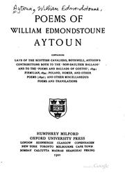 Cover of: Poems of William Edmondstoune Aytoun. by William Edmondstoune Aytoun