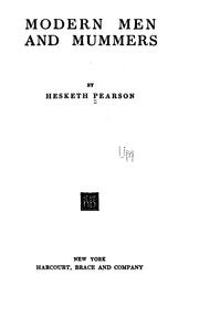 Cover of: Modern men and mummers by Hesketh Pearson