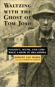 Cover of: Waltzing With the Ghost of Tom Joad: Poverty, Myth, and Low-Wage Labor in Oklahoma