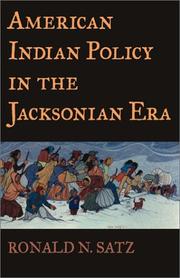 Cover of: American Indian policy in the Jacksonian era by Ronald N. Satz