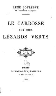 Cover of: Le carrosse aux deux lézards verts. by René Boylesve