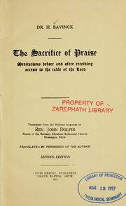 Cover of: The sacrifice of praise: meditations before and after receiving access to the table of the Lord