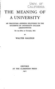 Cover of: The meaning of a university by Sir Walter Alexander Raleigh