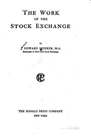 The work of the Stock Exchange by James Edward Meeker