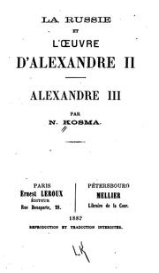Cover of: La Russie et l'œuvre d'Alexandre II, Alexandre III