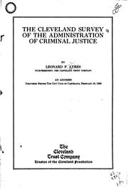 Cover of: The Cleveland survey of the administration of criminal justice by Leonard Porter Ayres