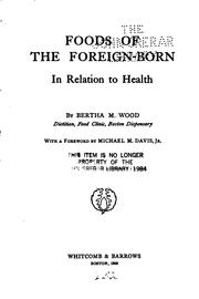 Cover of: Foods of the foreign-born in relation to health