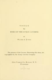 Tongo, the hero of the Luray caverns by Walter A. Tuttle