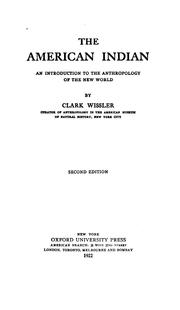 The American Indian by Wissler, Clark