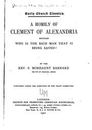 Cover of: A  homily of Clement of Alexandria, entitled: Who is the rich man that is being saved?