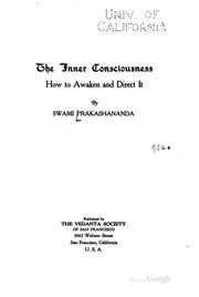 Cover of: The inner consciousness, how to awaken and direct it