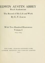 Cover of: Edwin Austin Abbey, royal academician: the record of his life and work