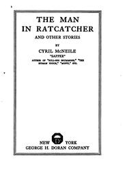 Cover of: The man in ratcatcher by Herman Cyril McNeile
