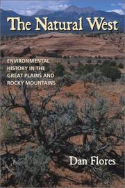 Cover of: The Natural West: Environmental History in the Great Plains and Rocky Mountains