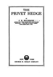 Cover of: The privet hedge by Buckrose, J. E.