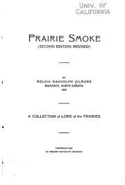 Cover of: Prairie smoke by Melvin Randolph Gilmore