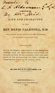 Cover of: A sketch of the life and character of the Rev. David Caldwell, D. D. by E. W. Caruthers