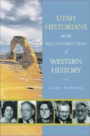 Cover of: Utah historians and the reconstruction of western history by Gary Topping