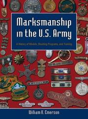 Cover of: Marksmanship in the U.S. Army by William K. Emerson