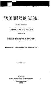Cover of: Vasco Nuñez de Balboa: drama histórico en tres actos y un prólogo