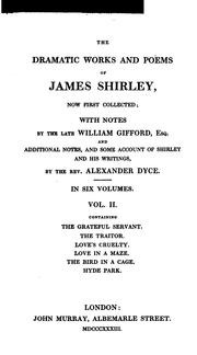Cover of: The dramatic works and poems of James Shirley by James Shirley