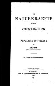 Cover of: Die naturkraefte in ihrer wechselbeziehung. by Adolf Fick