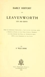 Early history of Leavenworth city and county by H. Miles Moore
